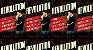 Get PDF Books Revolution: The Rise of Arteta?s Arsenal by: Charles     Watts - 