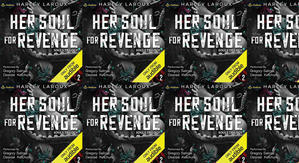 Download PDF Books Her Soul for Revenge (Souls Trilogy, #2) by: Harley Laroux - 