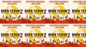 Download PDF Books Born to Run 2: The Ultimate Training Guide by: Christopher McDougall - 