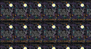 Download PDF (Book) Starling House by : (Alix E. Harrow) - 