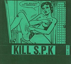 Various - Kill SPK（インダストリアル・ノイズ） - ピンキージャンク