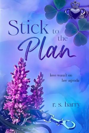 ebook [read pdf]  Stick to the Plan: A Forced-Proximity, Workplace Contemporary Romance (Stick Wit - 