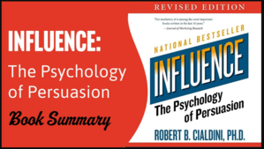 Uncover the power of persuasion: The Psychology Behind Influence by Robert Cialdini - 