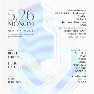 5.26  MONOM = MUSIC + MARKET EVENT - SOUND QUEST by 紅雪（Kohsetsu）