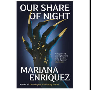 GET [PDF] Books Our Share of Night (Author Mariana Enr?quez) - 