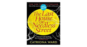 Read PDF Book: The Last House on Needless Street by Catriona Ward - 