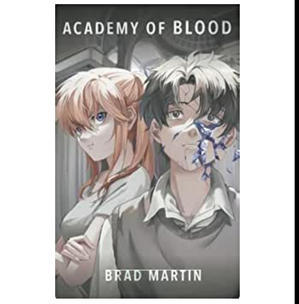 Download Now Academy of Blood (Author Brad J. Martin) - 