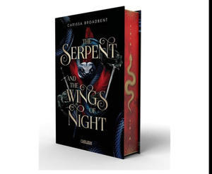 (@Download) The Serpent and the Wings of Night (Crowns of Nyaxia, #1) (BOOK) - 