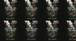(Read) Download Your Blood, My Bones by : (Kelly Andrew) - 