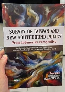 新刊：SURVEY OF TAIWAN AND NEW SOUTHBOUND POLICY: FROM INDONESIAN PERSPECTIVE  インドネシアと台湾の新南.. - exblog ガドガド