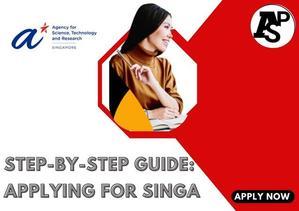 Stеp-by-Stеp Guidе: Applying for SINGA Scholarship - 