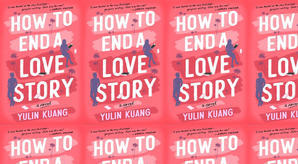 (Download) To Read How to End a Love Story by : (Yulin Kuang) - 