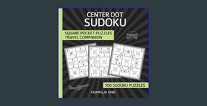 (Download) Center Dot Sudoku Travel Companion: Pocket puzzles for everyone on the go     Paperback – - 