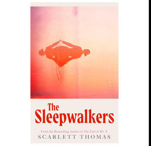 Download Free PDF Novels The Sleepwalkers By Scarlett Thomas - 