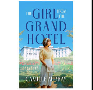 PDF Book Download Free The Girl from the Grand Hotel By Camille Aubray - 