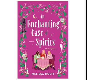 Ebook Library An Enchanting Case of Spirits By Melissa Holtz - 