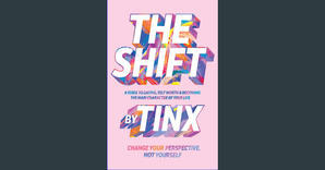 [READ] The Shift: Change Your Perspective, Not Yourself [EBOOK] - 