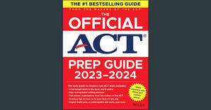 READ [EBOOK] The Official ACT Prep Guide 2023-2024: Book + 8 Practice Tests + 400 Digital Flashcards - 