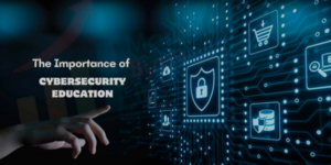 Why is Cybersecurity Education Crucial for the Public - 