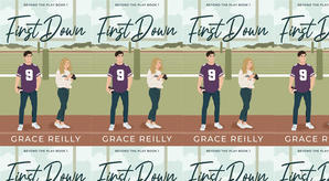 Get PDF Books First Down (Beyond the Play, #1) by : (Grace Reilly) - 