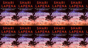(Read) Download Everyone Here Is Lying by : (Shari Lapena) - 