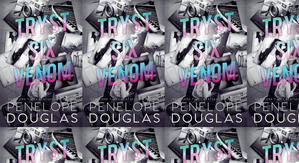 (Download) To Read Tryst Six Venom by : (Penelope Douglas) - 