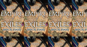 (Read) Download Empire of Exiles (Books of the Usurper, #1) by : (Erin M. Evans) - 