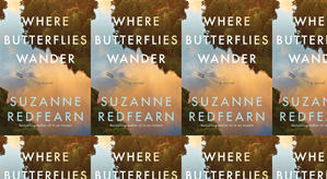Download PDF (Book) Where Butterflies Wander by : (Suzanne Redfearn) - 