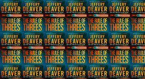 (Read) Download The Rule of Threes by : (Jeffery Deaver) - 