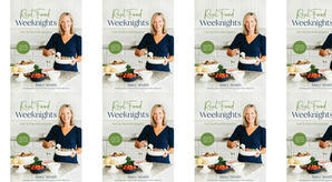 (Download) To Read Real Food Weeknights: Fast & Flavorful Dinners by : (Mary Smith) - 