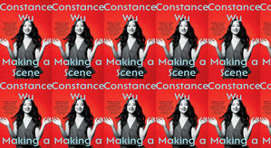 (Download) To Read Making a Scene by : (Constance Wu) - 