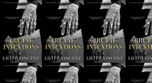 (Read) Download Brutal Intentions (Brutal Hearts, #1) by : (Lilith Vincent) - 