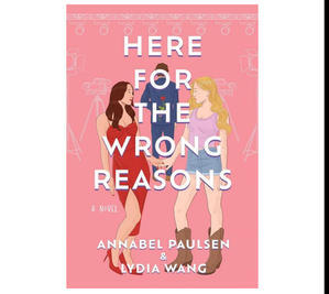 Download Free Ebooks For Kindle Here for the Wrong Reasons By Annabel Paulsen - 