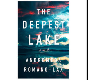 Read Ebooks Online Free The Deepest Lake By Andromeda Romano-Lax - 