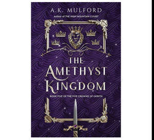 PDF Books Online The Amethyst Kingdom (The Five Crowns of Okrith, #5) By A.K. Mulford - 