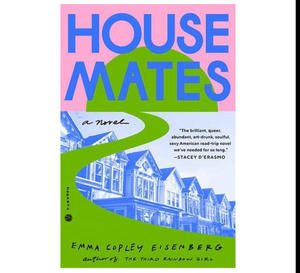 Ebook Download PDF Fiction Housemates By Emma Copley Eisenberg - 