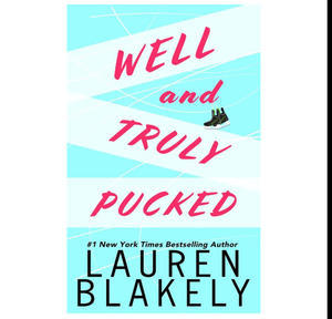 Ebook Library Well and Truly Pucked (My Hockey Romance, #4) By Lauren Blakely - 