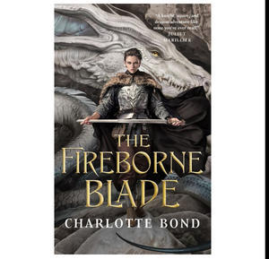 Read Ebooks Online Free The Fireborne Blade (The Fireborne Blade, #1) By Charlotte Bond - 