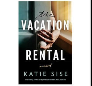 Download Free PDF Novels The Vacation Rental By Katie Sise - 