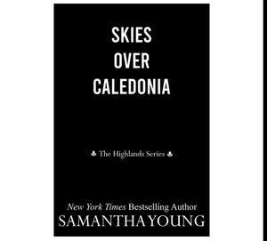 Best Ebook Download Sites Skies Over Caledonia (The Highlands, #4) By Samantha Young - 