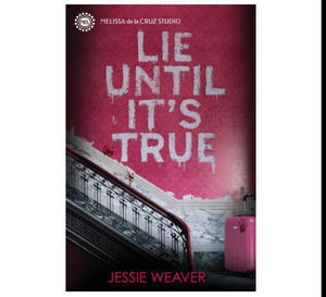 PDF Books Online Lie Until It's True By Jessie Weaver - 