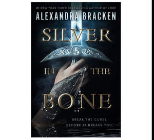 Download Free PDF Novels Silver in the Bone By Alexandra Bracken - 