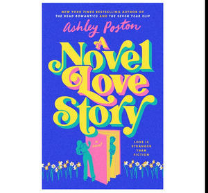 Download Free PDF Novels A Novel Love Story By Ashley Poston - 