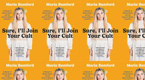 (Download) To Read Sure, I'll Join Your Cult: A Memoir of Mental Illness and the Quest to Belong Any - 