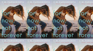 (Download) To Read For Now, Not Forever (Rival Love, #2) by : (C.W. Farnsworth) - 