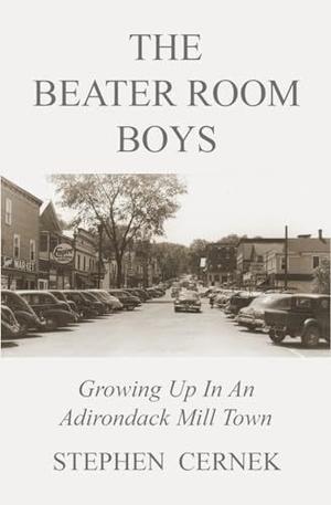 [PDF]  The Beater Room Boys: Growing Up In An Adirondack Mill Town     Paperback – February 29, 20 - 