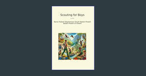 PDF READ FREE Scouting for Boys (Classic Books)     Paperback – March 24, 2024 (Epub Kindle) - 