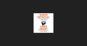 (Read Online) Hidden Potential: The Science of Achieving Greater Things *eBooks - 