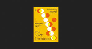 (Read) The Love Prescription: Seven Days to More Intimacy, Connection, and Joy *eBooks - 