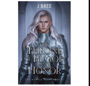 Ebook Library The Throne of Honor and Blood (The Mortal Fates, #2) By J.  Bree - 
